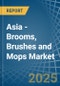 Asia - Brooms, Brushes and Mops - Market Analysis, Forecast, Size, Trends and Insights - Product Image