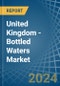 United Kingdom - Bottled Waters - Market Analysis, Forecast, Size, Trends and Insights - Product Thumbnail Image