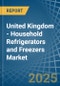 United Kingdom - Household Refrigerators and Freezers (Not Combined) - Market Analysis, Forecast, Size, Trends and Insights - Product Thumbnail Image