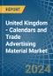 United Kingdom - Calendars and Trade Advertising Material - Market Analysis, Forecast, Size, Trends and Insights - Product Thumbnail Image