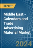 Middle East - Calendars and Trade Advertising Material - Market Analysis, Forecast, Size, Trends and Insights- Product Image