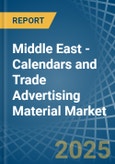 Middle East - Calendars and Trade Advertising Material - Market Analysis, Forecast, Size, Trends and Insights- Product Image