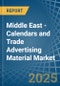 Middle East - Calendars and Trade Advertising Material - Market Analysis, Forecast, Size, Trends and Insights - Product Thumbnail Image