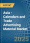 Asia - Calendars and Trade Advertising Material - Market Analysis, Forecast, Size, Trends and Insights - Product Thumbnail Image