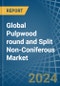 Global Pulpwood round and Split Non-Coniferous Trade - Prices, Imports, Exports, Tariffs, and Market Opportunities - Product Image