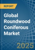 Global Roundwood Coniferous Trade - Prices, Imports, Exports, Tariffs, and Market Opportunities- Product Image