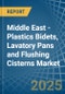 Middle East - Plastics Bidets, Lavatory Pans and Flushing Cisterns - Market Analysis, Forecast, Size, Trends and Insights - Product Image