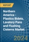 Northern America - Plastics Bidets, Lavatory Pans and Flushing Cisterns - Market Analysis, Forecast, Size, Trends and Insights - Product Image