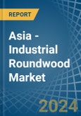 Asia - Industrial Roundwood (Coniferous) - Market Analysis, Forecast, Size, Trends and Insights- Product Image