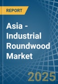 Asia - Industrial Roundwood (Coniferous) - Market Analysis, Forecast, Size, Trends and Insights- Product Image