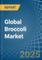 Global Broccoli Market - Actionable Insights and Data-Driven Decisions - Product Thumbnail Image