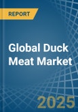 Global Duck Meat Trade - Prices, Imports, Exports, Tariffs, and Market Opportunities- Product Image