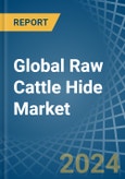 Global Raw Cattle Hide Trade - Prices, Imports, Exports, Tariffs, and Market Opportunities- Product Image