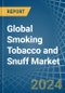 Global Smoking Tobacco and Snuff Trade - Prices, Imports, Exports, Tariffs, and Market Opportunities - Product Image