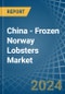 China - Frozen Norway Lobsters - Market Analysis, Forecast, Size, Trends and Insights - Product Thumbnail Image
