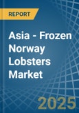 Asia - Frozen Norway Lobsters - Market Analysis, Forecast, Size, Trends and Insights- Product Image