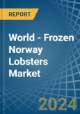 World - Frozen Norway Lobsters - Market Analysis, Forecast, Size, Trends and Insights- Product Image