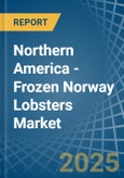 Northern America - Frozen Norway Lobsters - Market Analysis, Forecast, Size, Trends and Insights- Product Image