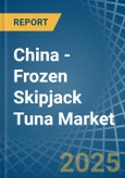 China - Frozen Skipjack Tuna - Market Analysis, Forecast, Size, Trends and Insights- Product Image