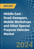 Middle East - Road-Sweepers, Mobile Workshops and Other Special Purpose Vehicles - Market Analysis, Forecast, Size, Trends and Insights- Product Image