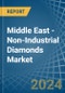 Middle East - Non-Industrial Diamonds - Market Analysis, Forecast, Size, Trends and Insights - Product Thumbnail Image