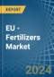 EU - Fertilizers - Market Analysis, Forecast, Size, Trends and Insights - Product Thumbnail Image