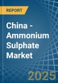 China - Ammonium Sulphate - Market Analysis, Forecast, Size, Trends and Insights- Product Image