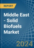 Middle East - Solid Biofuels - Market Analysis, Forecast, Size, Trends and Insights- Product Image