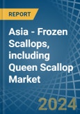Asia - Frozen Scallops, including Queen Scallop - Market Analysis, Forecast, Size, Trends and Insights- Product Image