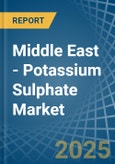 Middle East - Potassium Sulphate (SOP) - Market Analysis, Forecast, Size, Trends and Insights- Product Image