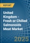 United Kingdom - Fresh or Chilled Salmonoids Meat - Market Analysis, Forecast, Size, Trends and Insights - Product Thumbnail Image