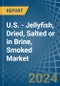 U.S. - Jellyfish, Dried, Salted or in Brine, Smoked - Market Analysis, Forecast, Size, Trends and insights - Product Image