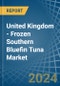 United Kingdom - Frozen Southern Bluefin Tuna - Market Analysis, Forecast, Size, Trends and Insights - Product Thumbnail Image