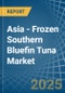 Asia - Frozen Southern Bluefin Tuna - Market Analysis, Forecast, Size, Trends and Insights - Product Image