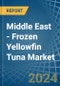 Middle East - Frozen Yellowfin Tuna - Market Analysis, Forecast, Size, Trends and Insights - Product Thumbnail Image