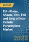 EU - Plates, Sheets, Film, Foil and Strip of Non-Cellular Polyethylene - Market Analysis, Forecast, Size, Trends and Insights - Product Thumbnail Image