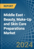 Middle East - Beauty, Make-Up and Skin Care Preparations - Market Analysis, Forecast, Size, Trends and Insights- Product Image