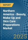 Northern America - Beauty, Make-Up and Skin Care Preparations - Market Analysis, Forecast, Size, Trends and Insights- Product Image