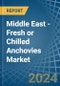 Middle East - Fresh or Chilled Anchovies - Market Analysis, Forecast, Size, Trends and Insights - Product Image