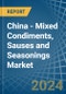 China - Mixed Condiments, Sauses and Seasonings - Market Analysis, Forecast, Size, Trends and Insights - Product Image