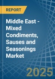 Middle East - Mixed Condiments, Sauses and Seasonings - Market Analysis, Forecast, Size, Trends and Insights- Product Image