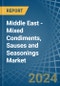 Middle East - Mixed Condiments, Sauses and Seasonings - Market Analysis, Forecast, Size, Trends and Insights - Product Thumbnail Image