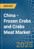 China - Frozen Crabs and Crabs Meat - Market Analysis, Forecast, Size, Trends and Insights- Product Image