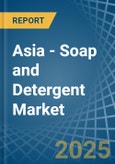 Asia - Soap and Detergent - Market Analysis, Forecast, Size, Trends and Insights- Product Image