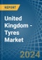 United Kingdom - Tyres - Market Analysis, Forecast, Size, Trends and Insights - Product Image