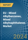 EU - Mixed Alkylbenzenes, Mixed Alkylnaphthalenes - Market Analysis, Forecast, Size, Trends and Insights- Product Image