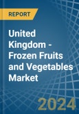 United Kingdom - Frozen Fruits and Vegetables - Market Analysis, Forecast, Size, Trends and Insights- Product Image