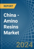 China - Amino Resins - Market Analysis, Forecast, Size, Trends and Insights- Product Image