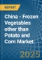 China - Frozen Vegetables other than Potato and Corn - Market Analysis, Forecast, Size, Trends and Insights - Product Image