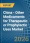 China - Other Medicaments for Therapeutic or Prophylactic Uses - Market Analysis, forecast, Size, Trends and Insights - Product Thumbnail Image